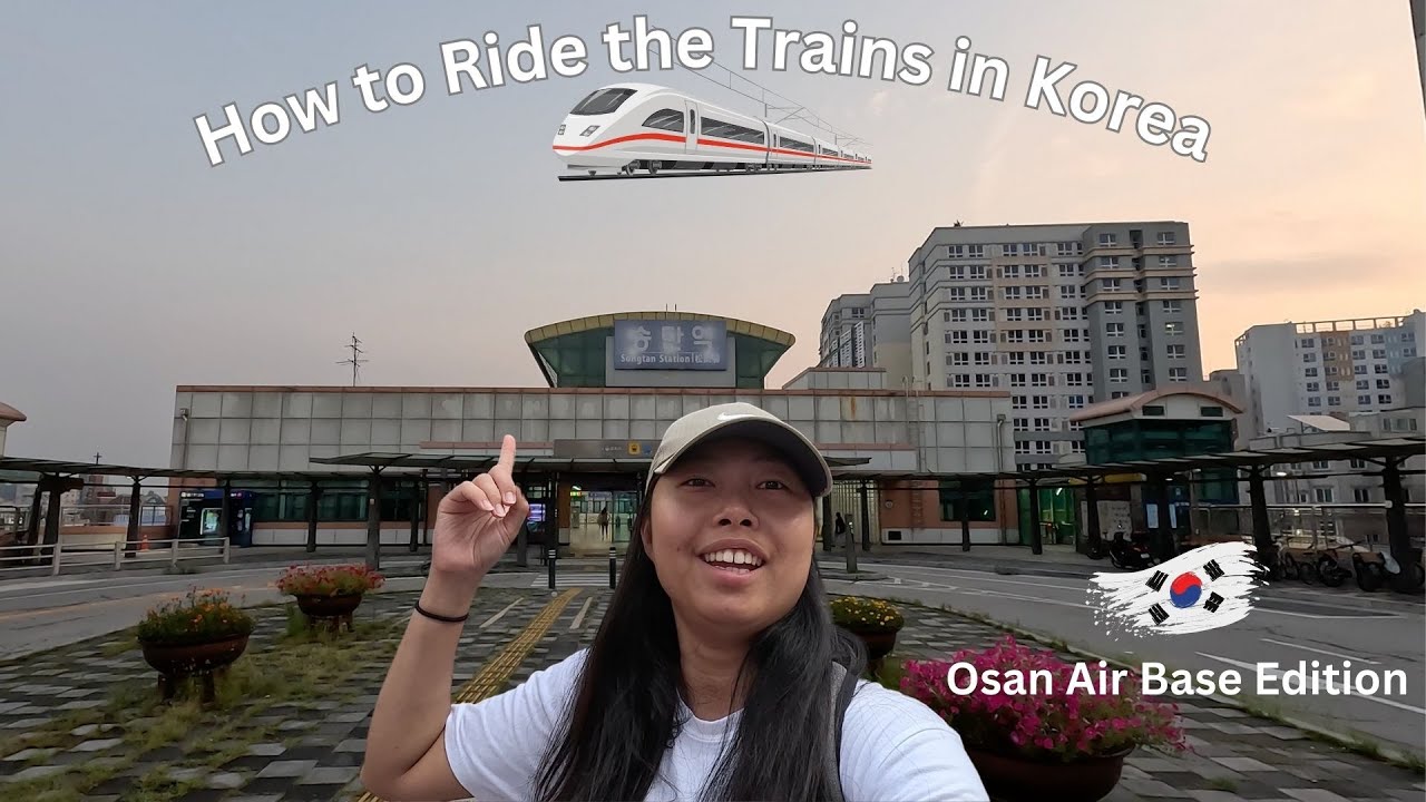 Never Get on the Wrong Train Again -  How to Ride the Metro System in Korea: OSAN AIR BASE Edition