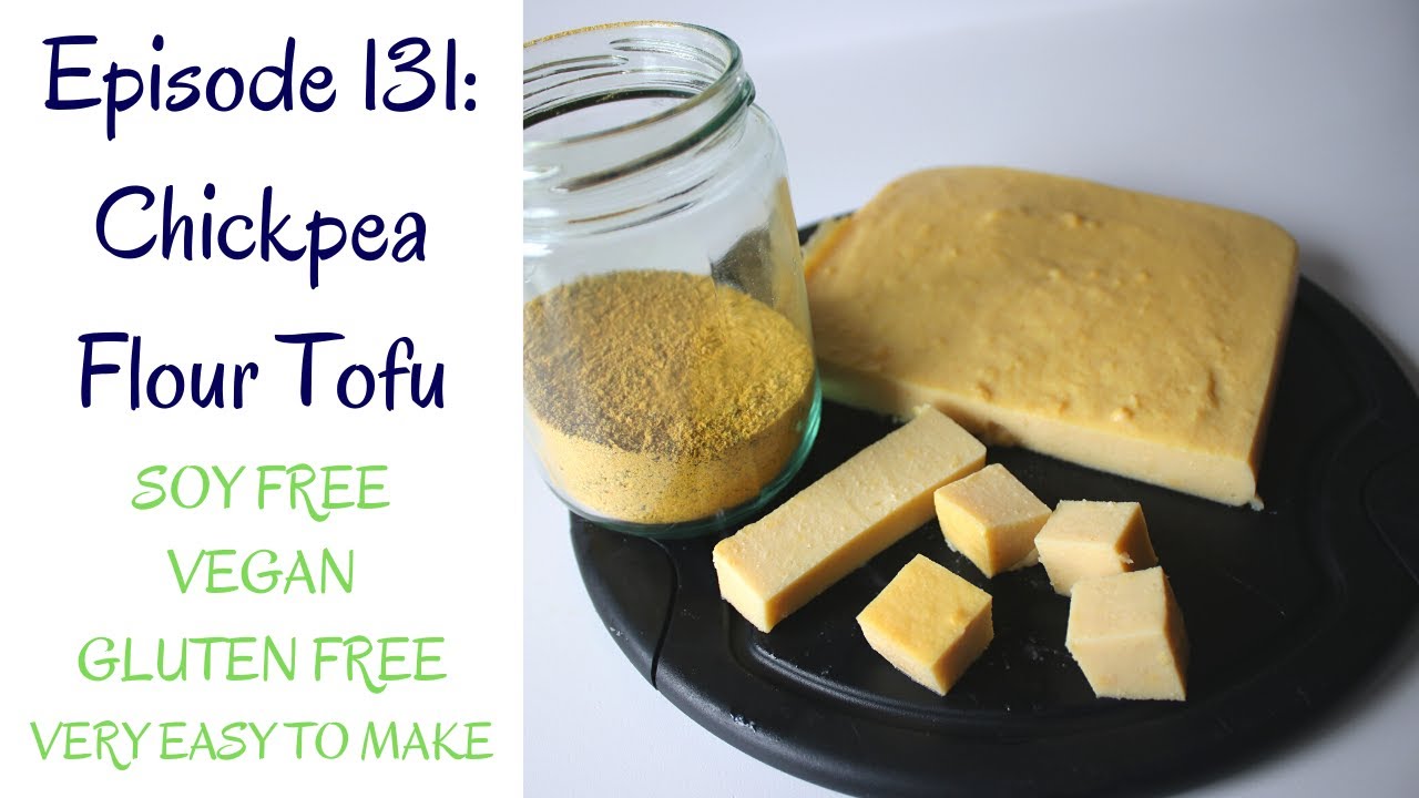 Chickpea Flour Tofu (SOY Free, Vegan, Gluten Free, EASY To Make!)