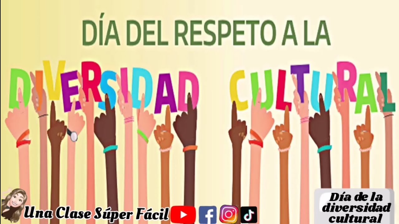D&iacute;a del Respeto a la Diversidad Cultural. 12 de Octubre #parati