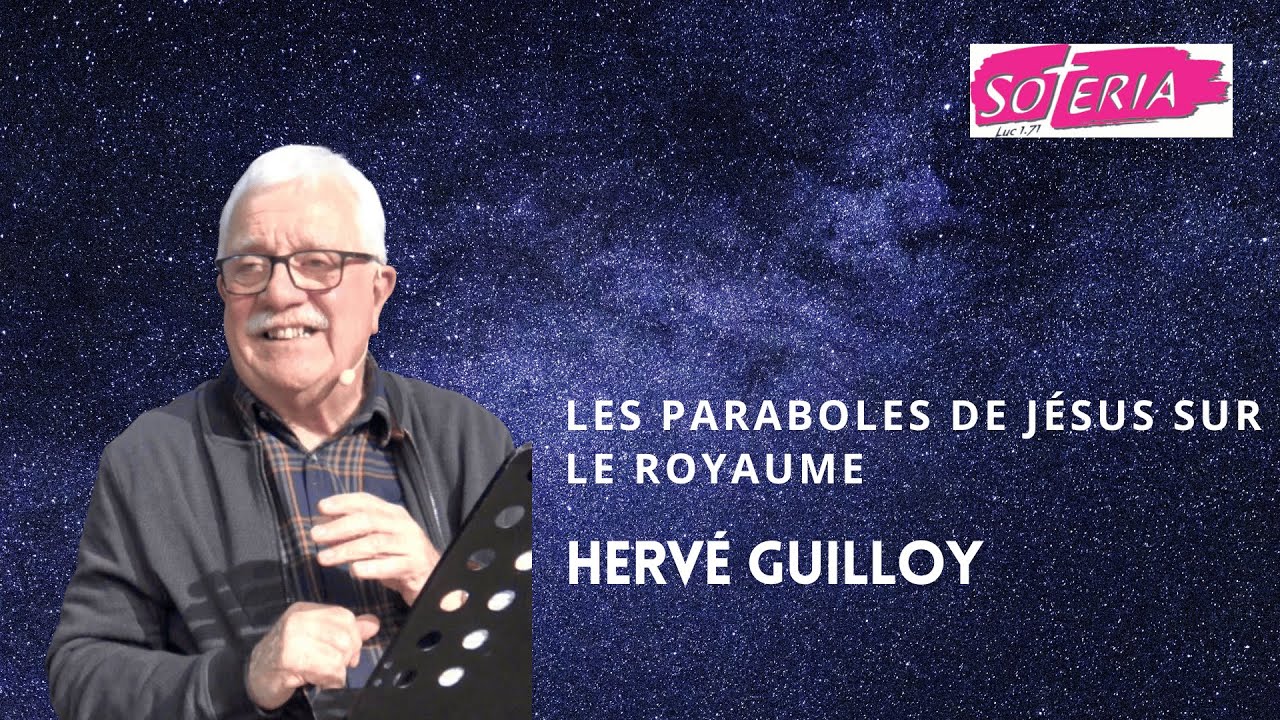 Hervé Guilloy : Les paraboles de Jésus sur le royaume