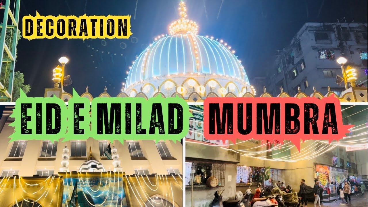 Eid Milad un Nabi Decoration Mumbra Full Video | Mumbra Tour ❤️ | Travel ranger