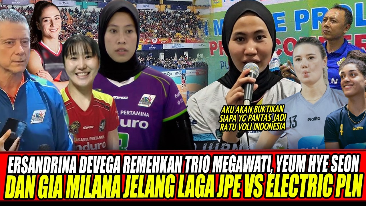 ERSANDRINA DEVEGA REMEHKAN TRIO MEGAWATI, YEUM HYE SEON & GIA MILANA JELANG LAGA JPE VS ELECTRIC PLN