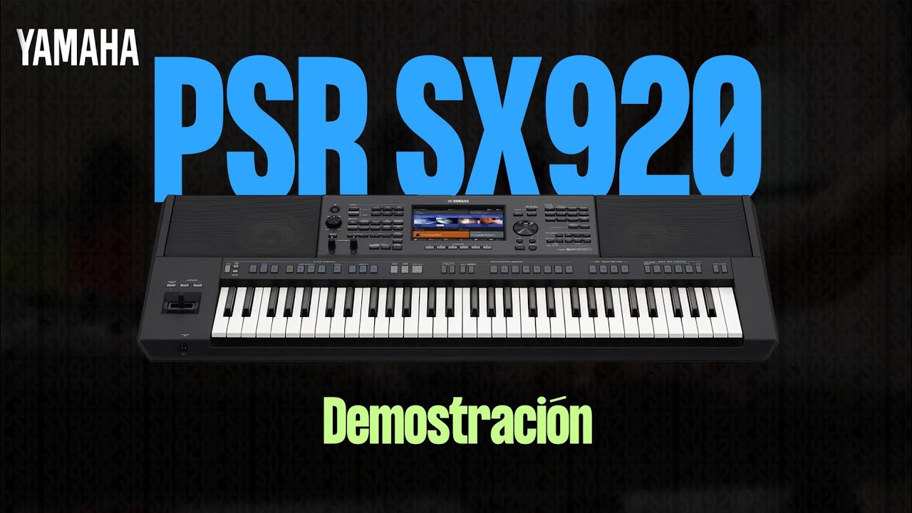 Yamaha PSR SX920 Demostración