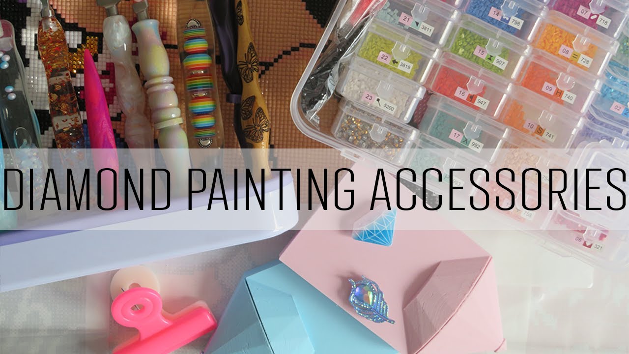 Diamond Painting Accessory Must Haves and Not So Much - My Accessory Collections