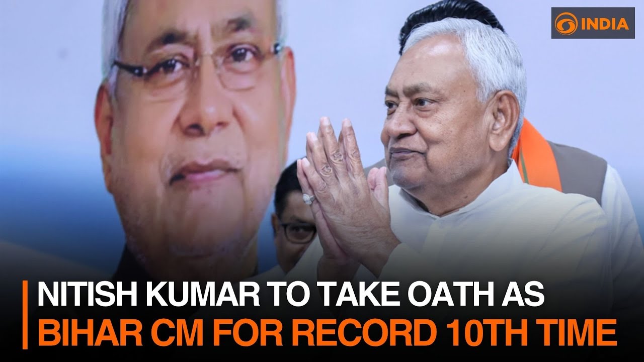 Nitish Kumar to Take Oath as Bihar CM for Record 10th Time
