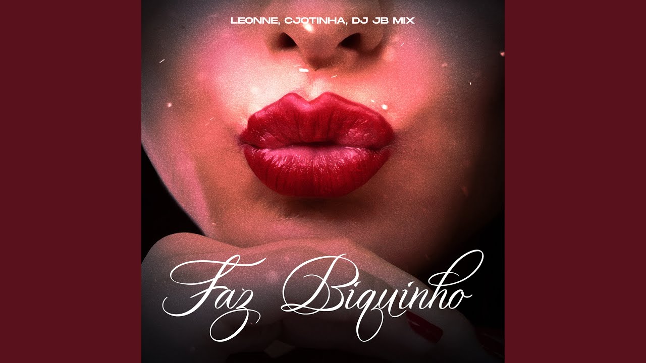 Faz Biquinho (feat. Leonne & Cjtinha)