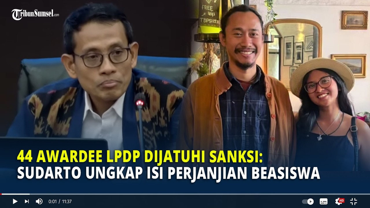 44 Awardee LPDP Dijatuhi Sanksi: Sudarto Ungkap Isi Perjanjian Beasiswa