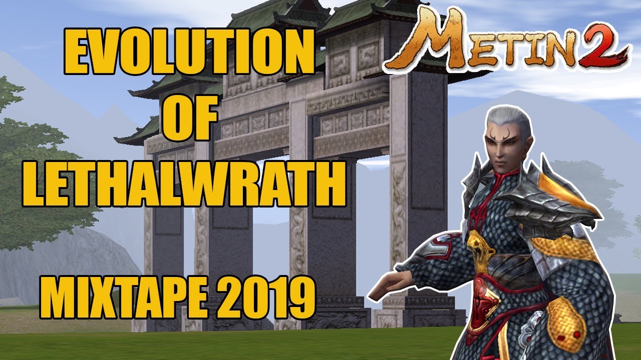 Evolution of LethalWrath - MixTape 2019 (Part I)