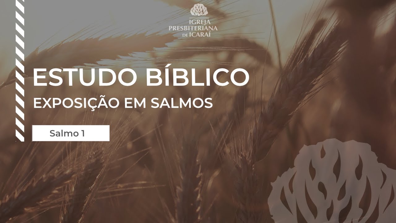 Exposição no Salmo 1 | Presb. Marcelo Alves