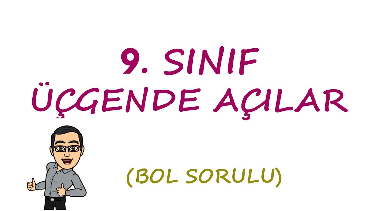 9. SINIF - TYT - ÜÇGENDE AÇILAR