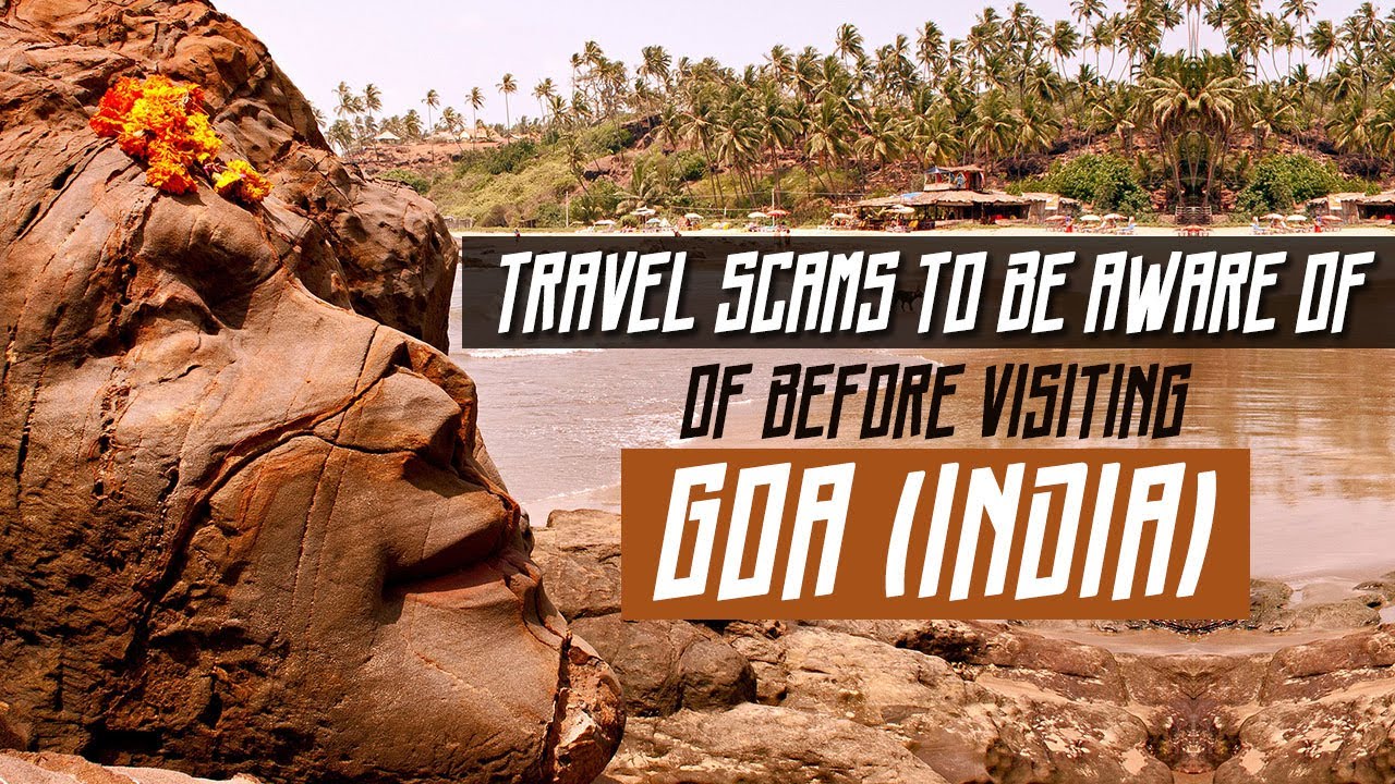 Travel Scams To Be Aware of Before Visiting Goa (India)! | WATCH THIS BEFORE GOING TO INDIA! ⚠