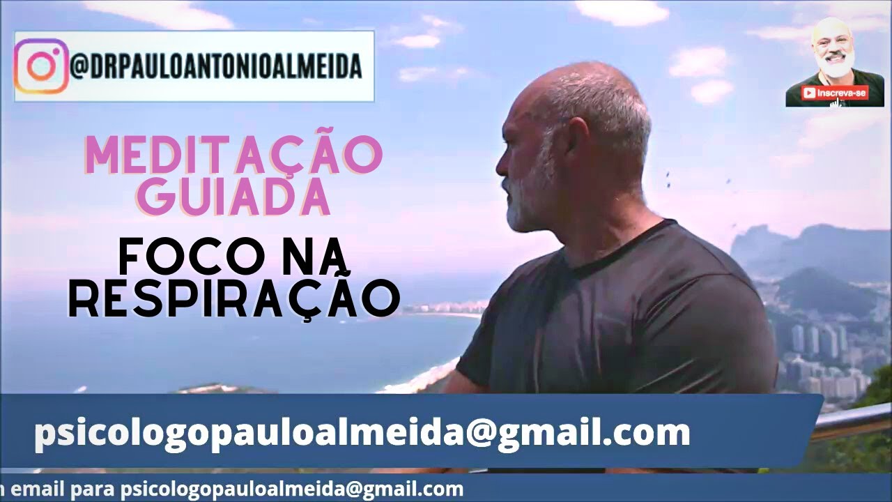 MEDITAÇÃO GUIADA MINDFULNESS - MANTENDO A RESPIRAÇÃO E O FOLEGO EM MENTE E SE LIVRAR DA ANSIEDADE