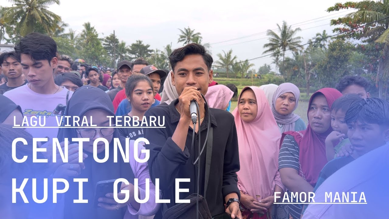CENTONG KUPI _ LAGU SASAK VIRAL TERBARU VERSI FAMOR MANIA