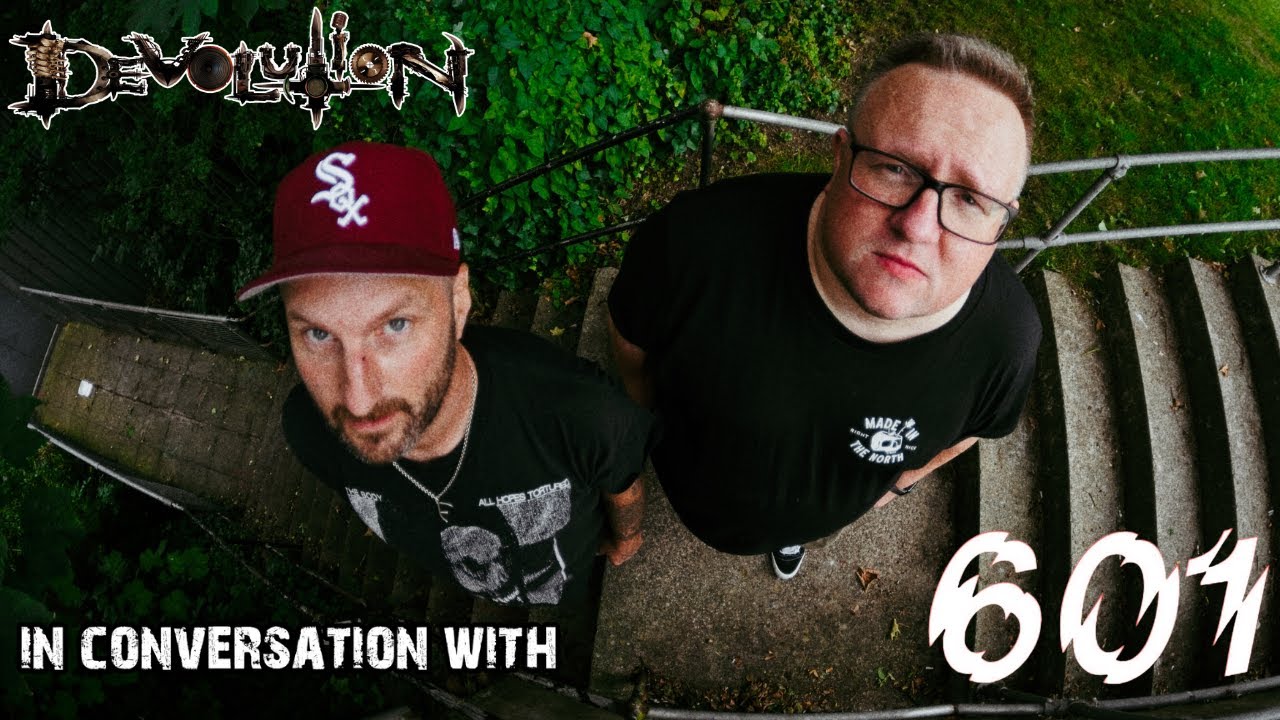 Devolution Magazine In Conversation With: 601