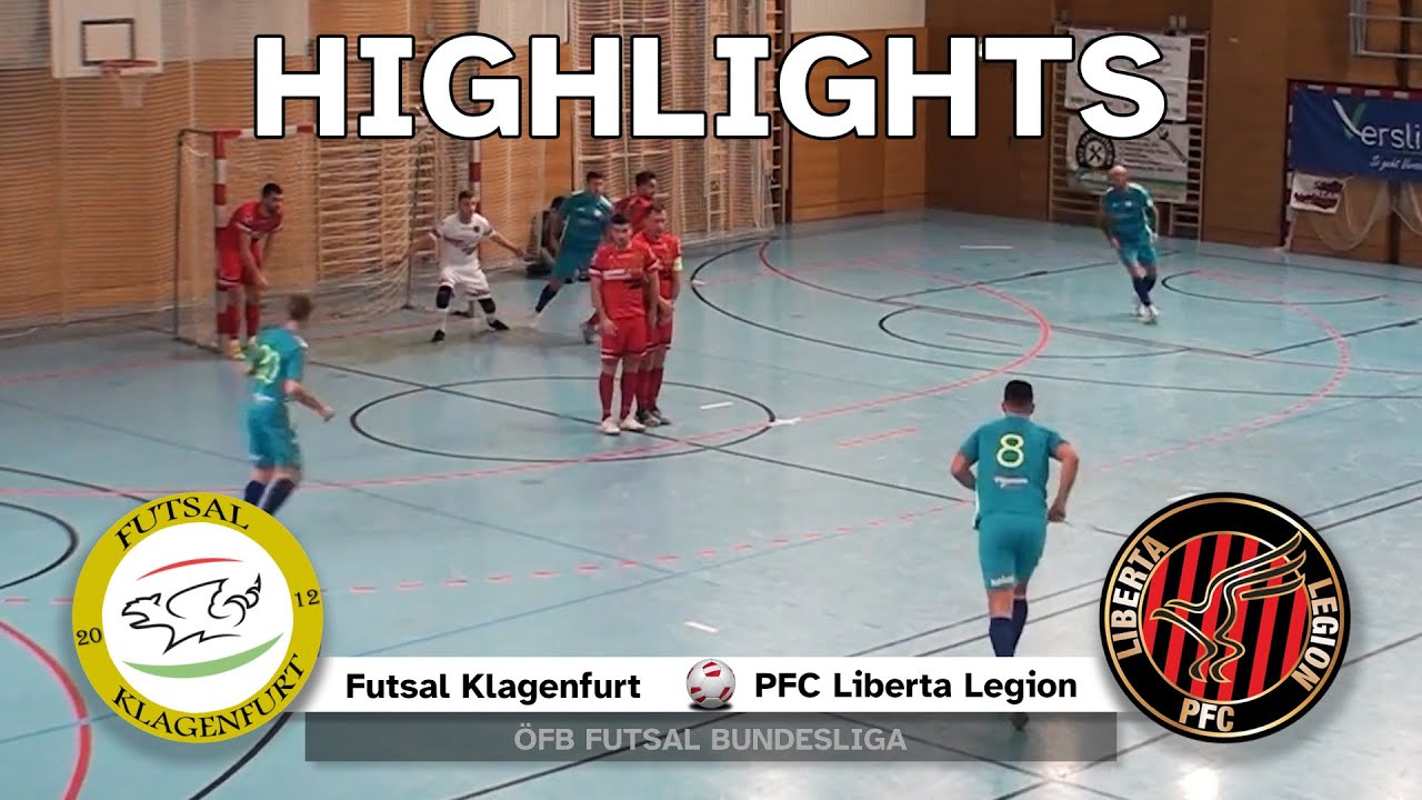 Futsal Klagenfurt - PFC Liberta Legion (Highlights)
