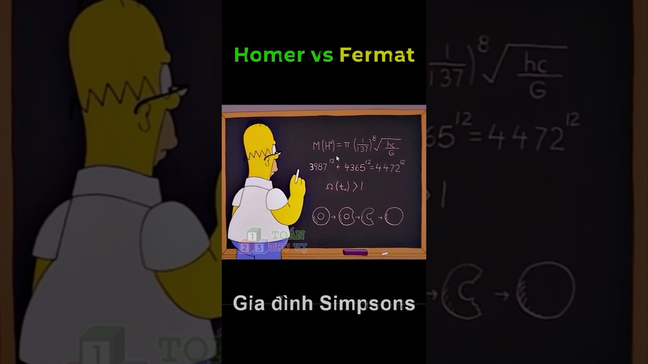 Homer huỷ diệt định l&yacute; cuối c&ugrave;ng của Fermat | Gia đ&igrave;nh Simpsons #education #toanthuvi #toanhoc #math