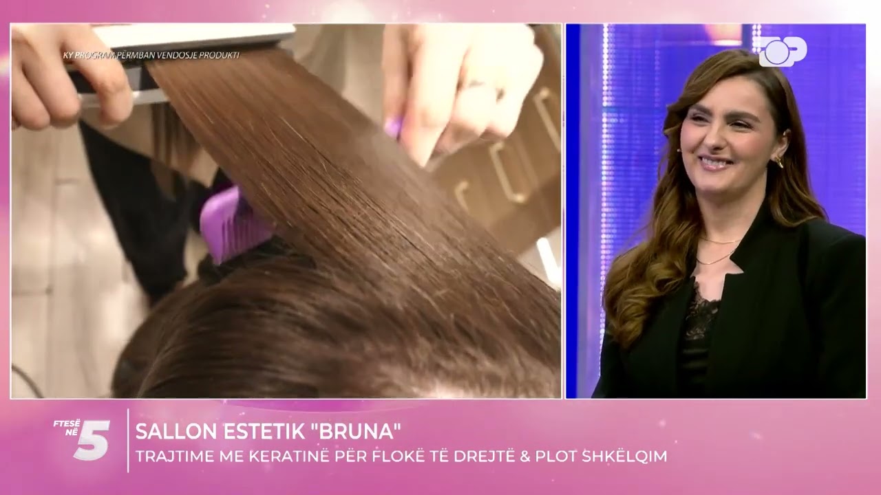 Trajtime me keratinë! Sallon Bruna surprizon me risitë e trajtimit- Ftesë në 5, Pjesa 3