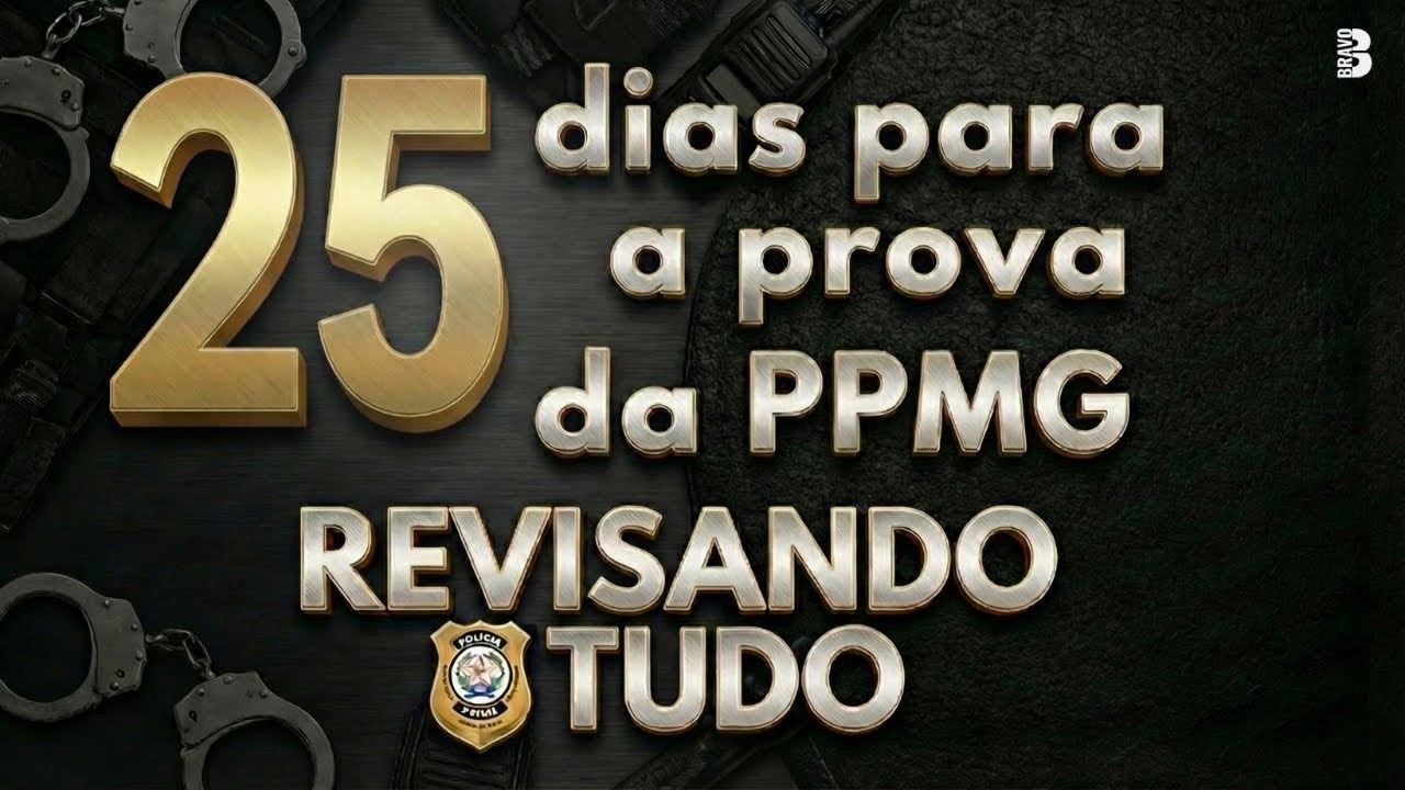 25 DIAS PARA A PROVA DA POLÍCIA PENAL DE MINAS GERAIS | REVISÃO DE TUDO