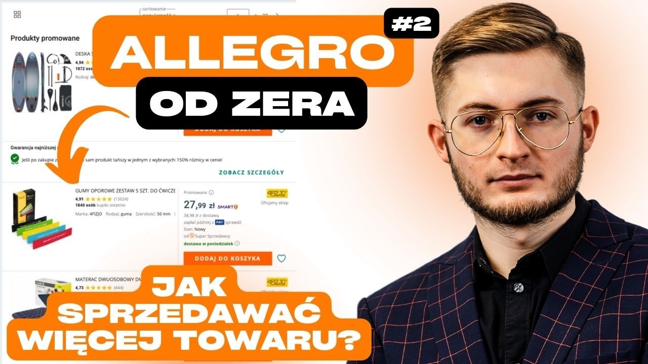 JAK WYSTAWIĆ AUKCJĘ NA ALLEGRO, ŻEBY SPRZEDAWAĆ WIĘCEJ? | ALLEGRO OD ZERA #2 | ASORTYMENT