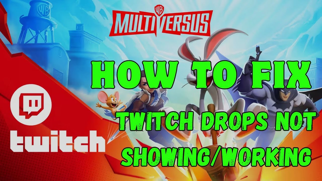 How To Fix MultiVersus Twitch Drops Not Working | Twitch Drops Not Showing