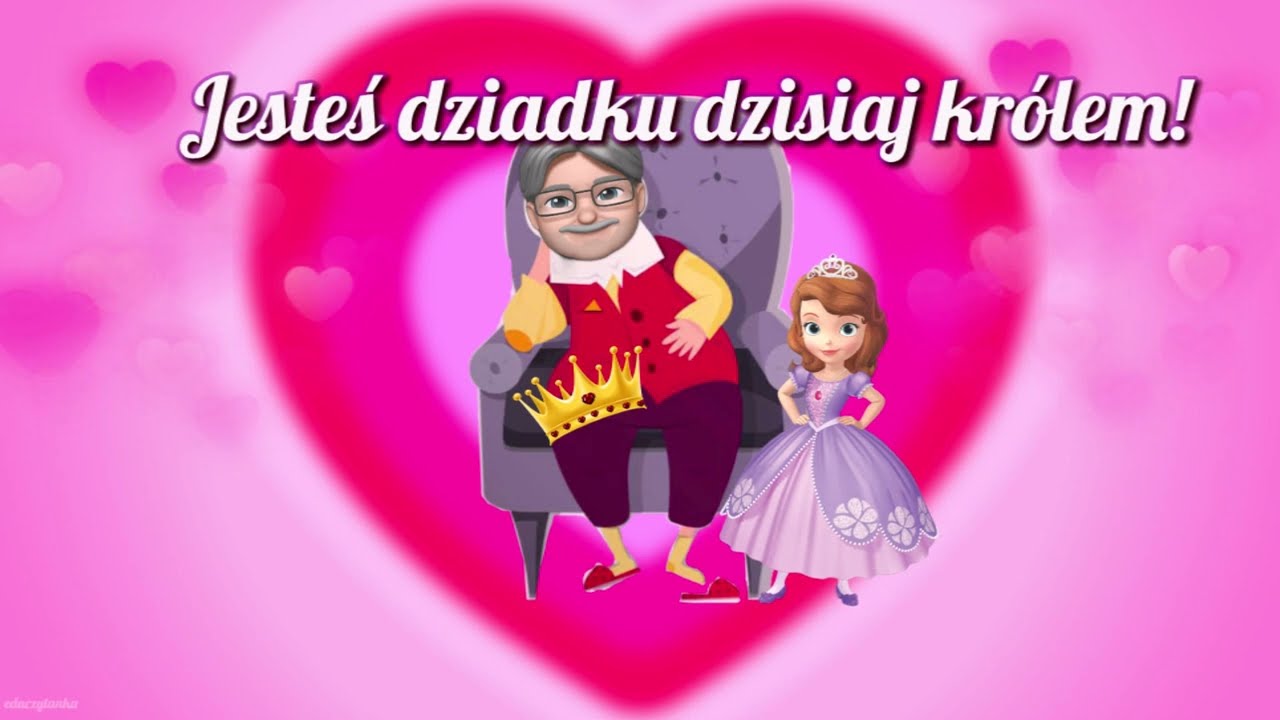 Jesteś dzisiaj Dziadku królem!