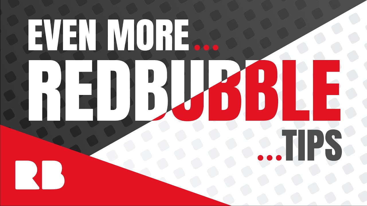 Even MORE Redbubble Seller Tips | Tips & Tricks