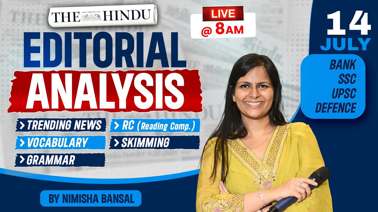 The Hindu Editorial Analysis | 14 July  2026 | Nimisha Bansal | Vocab, Grammar, Reading + Skimming