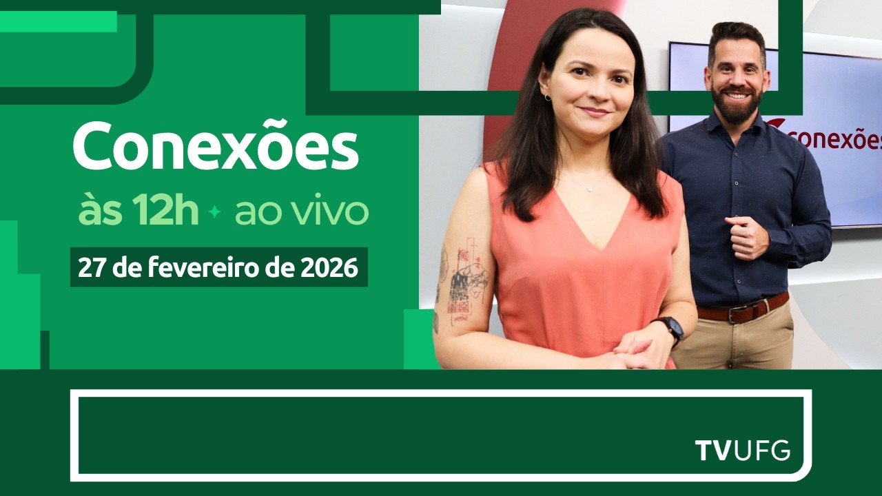 CONEXÕES | 27.02.2026