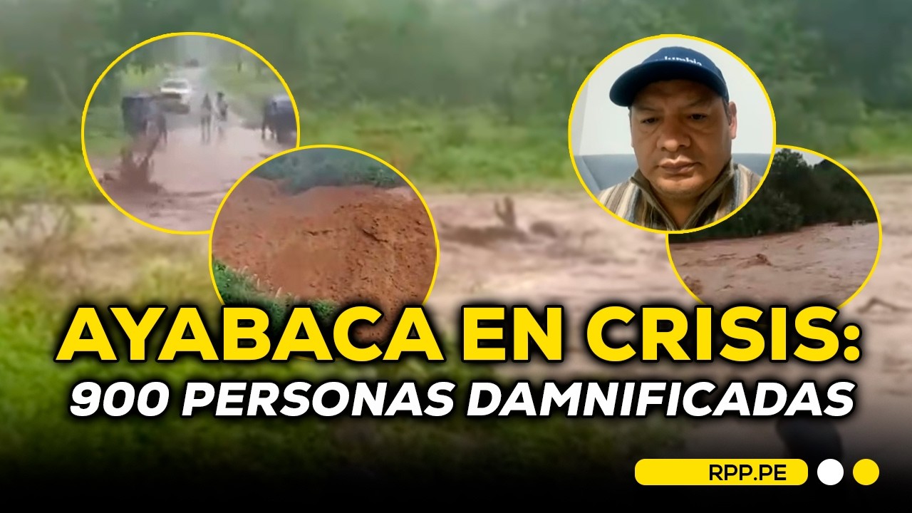 AYABACA EN CRISIS 🚨900 DAMNIFICADOS, 4 FALLECIDOS Y ZONAS CRÍTICAS POR LLUVIAS #ROTATIVARPP