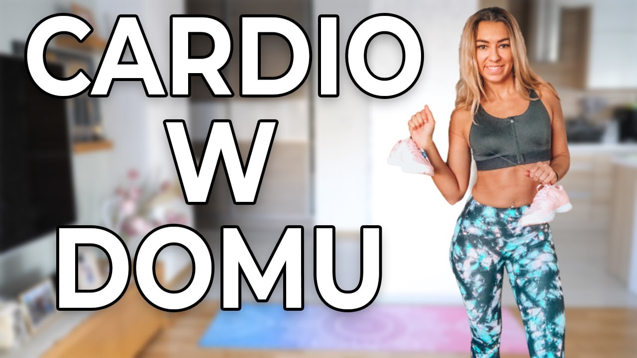 Trening cardio w domu. Trenuj ze mną! [Fit Kobietka]