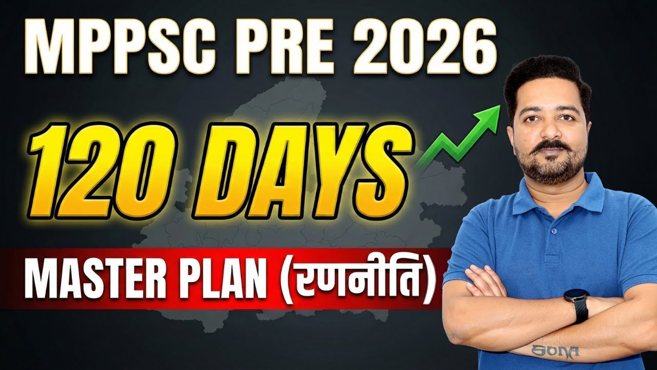 Target 26th April 2026: MPPSC Prelims Strategy | Booklist, Timetable & Current Affairs
