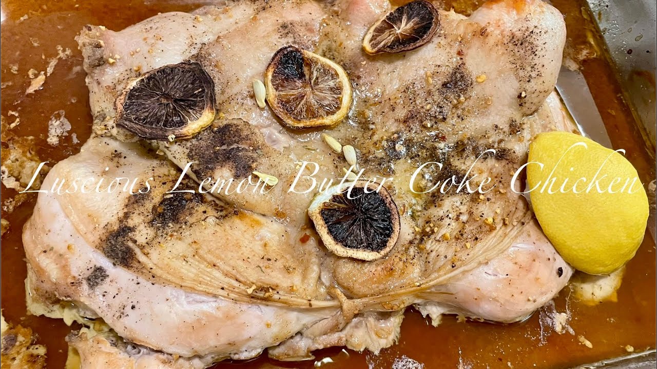Luscious Lemon Butter Coke Chicken
