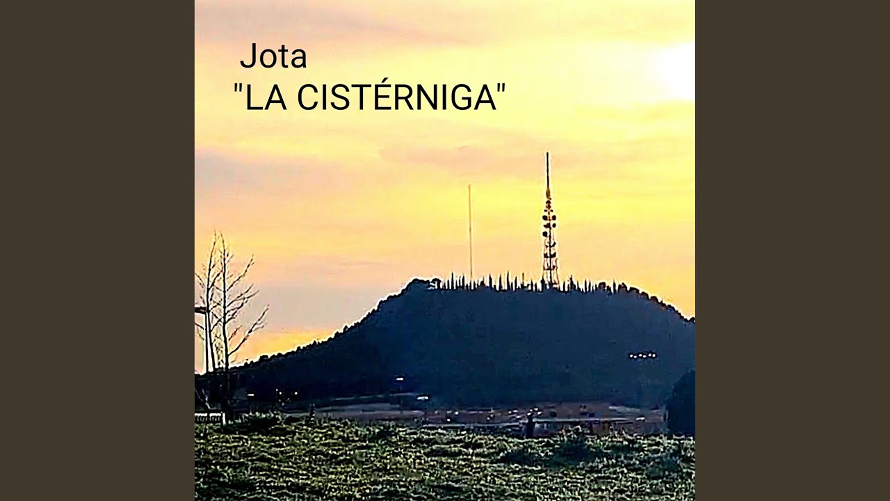 Jota: La Cistérniga