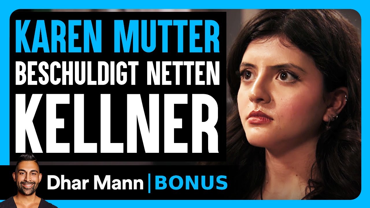 KAREN MUTTER Beschuldigt Einen Netten Kellner | Dhar Mann Studios Bonus