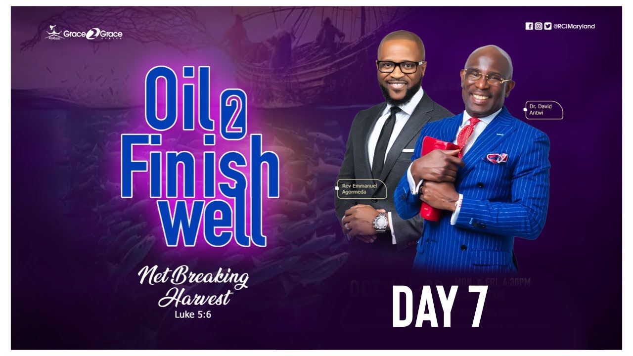 Oil 2 Finish Well Sunday Celebration Service || Day 7 || 10-20-24 || Dr. David Antwi