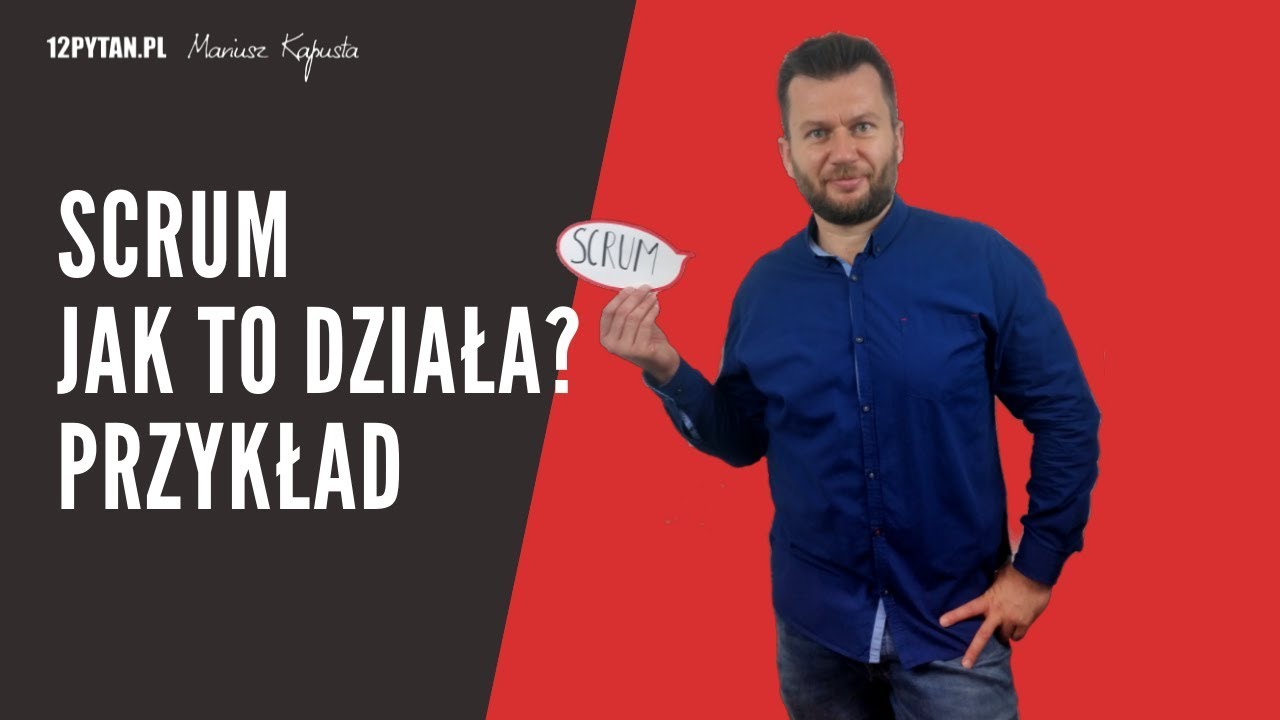 #7 AGILE: SCRUM - jak to działa, przykład w Trello