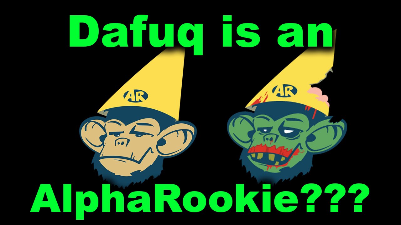 Dafuq is an AlphaRookie?