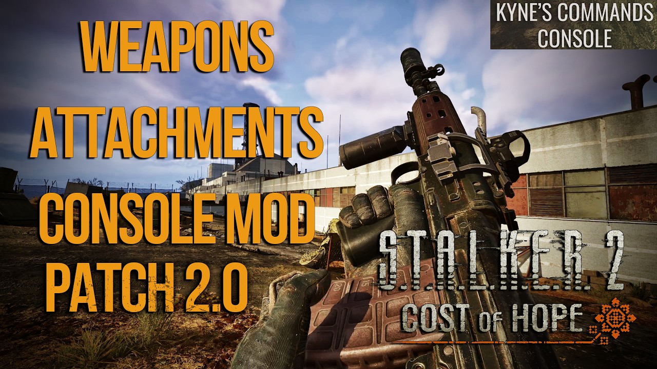 S.T.A.L.K.E.R. 2: Update 2.0 & DLC Cost of Hope - New Weapons. Attachments & Console Mod