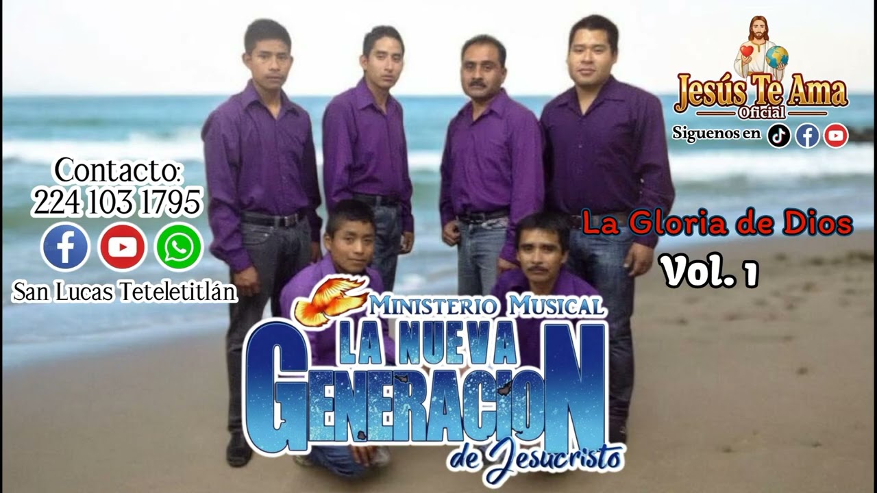 La Gloria De Dios Ministerio Musical La Nueva Generación de Jesucristo 