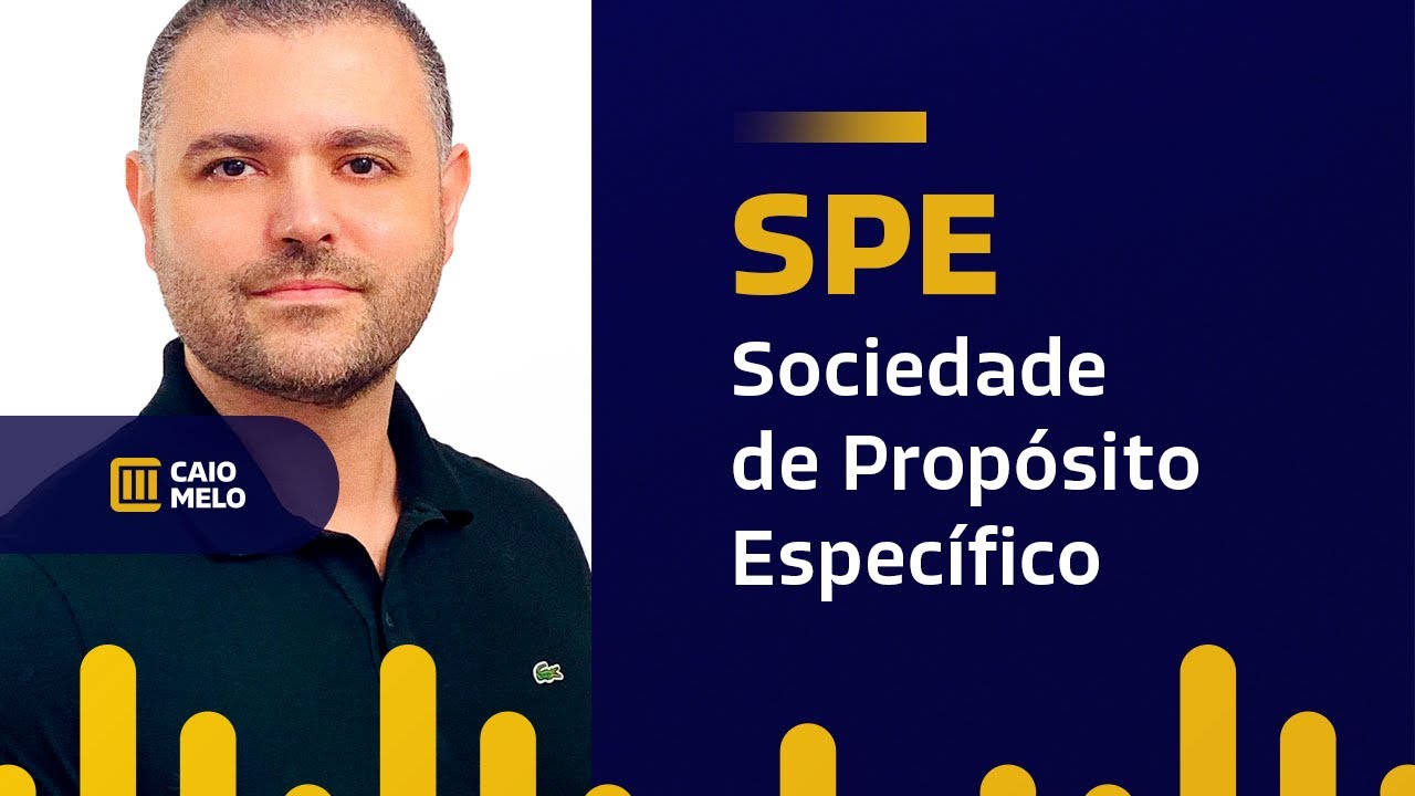 SPE   Sociedade de Propósito Específico