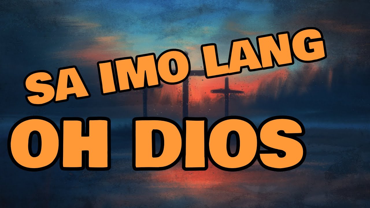 SA IMO LANG OH DIOS  By  Chandler Molina