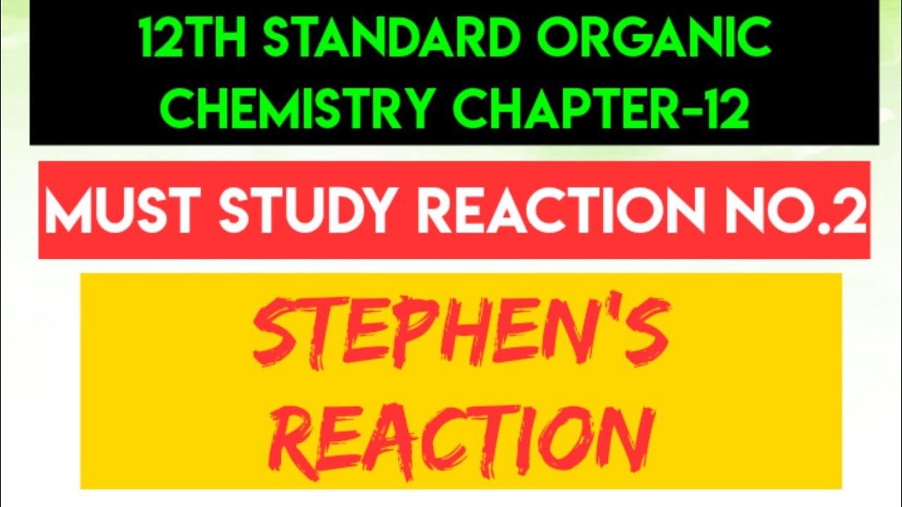 Stephen's Reaction-Organic reaction No.2