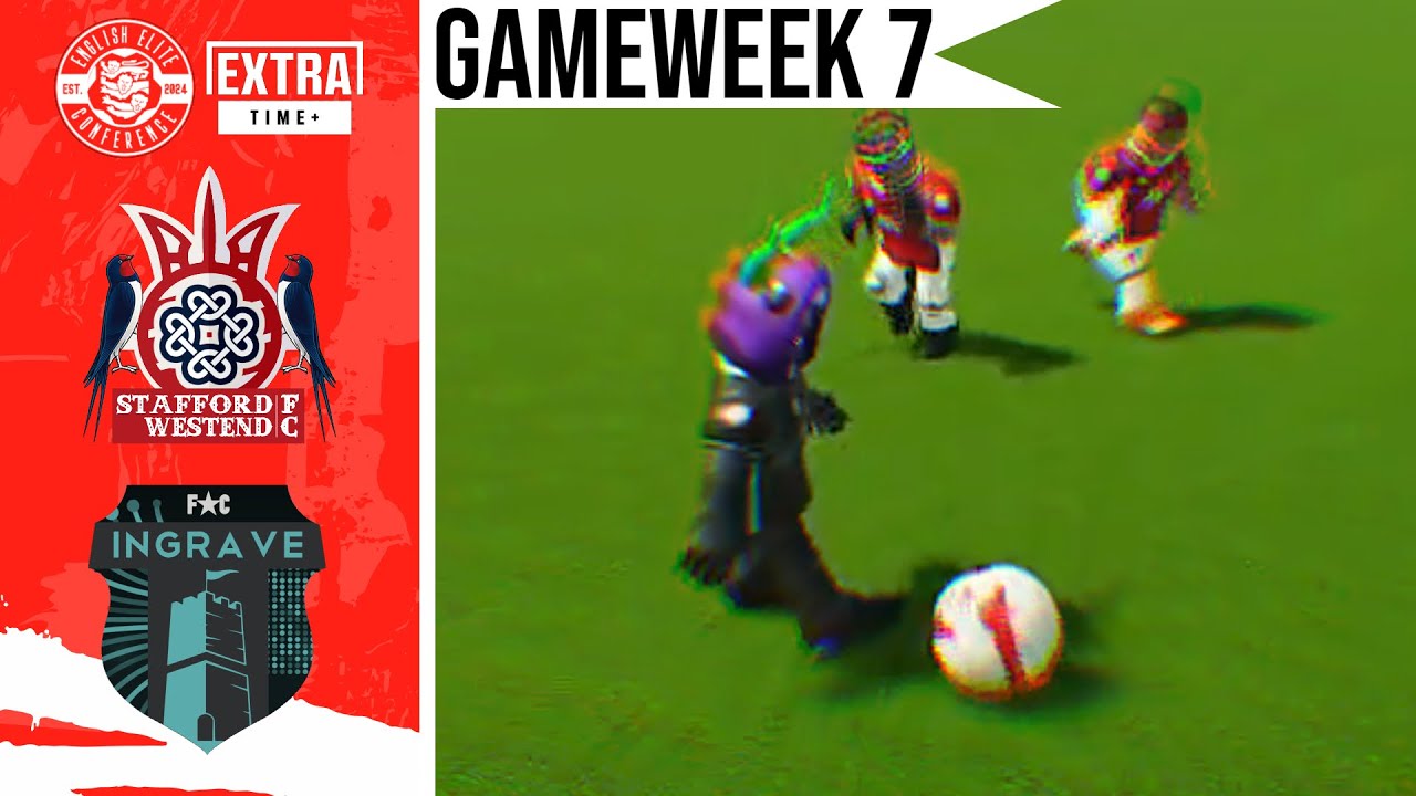 Stafford West End vs Ingrave F.C. | RFL S2 - English Elite Conference [GW7]