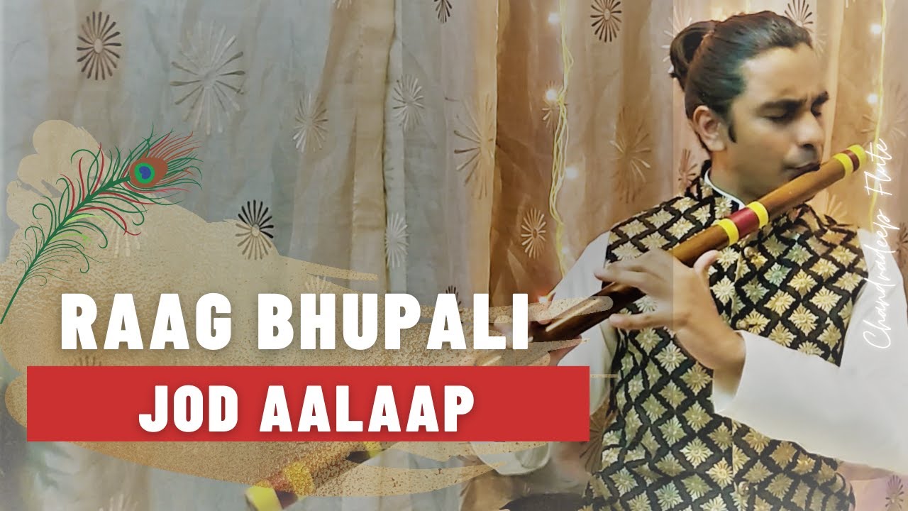 Raag Bhupali on Flute | Bhoopali Jod Flute | Raga Bhupali | राग भूपाली | Raag Bhoopali