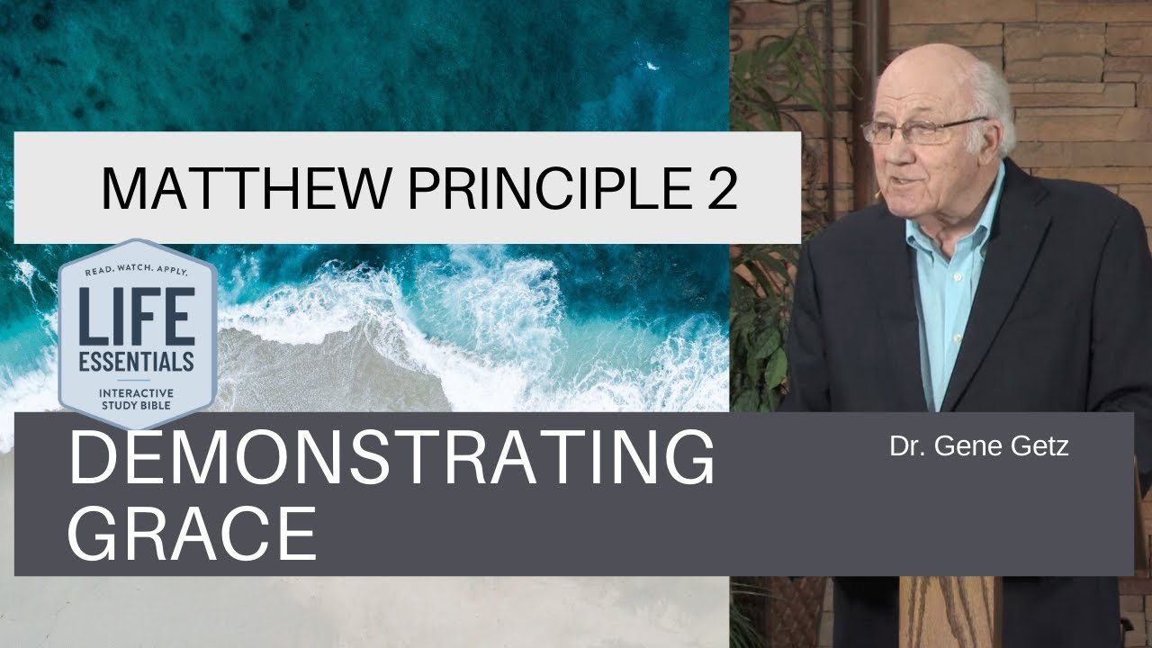 Matthew Principle 2: Demonstrating Grace
