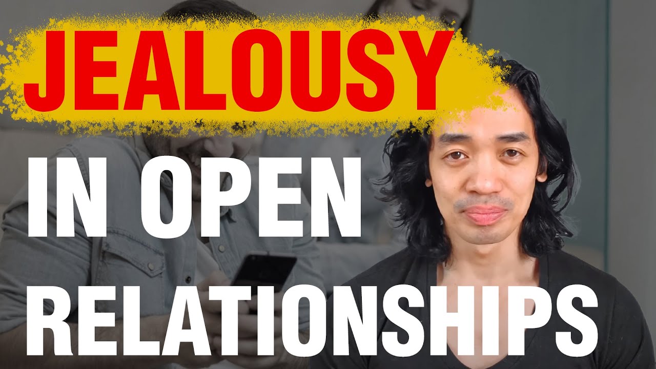 How To Handle Jealousy In An Open Relationship  #jealousy #openrelationship