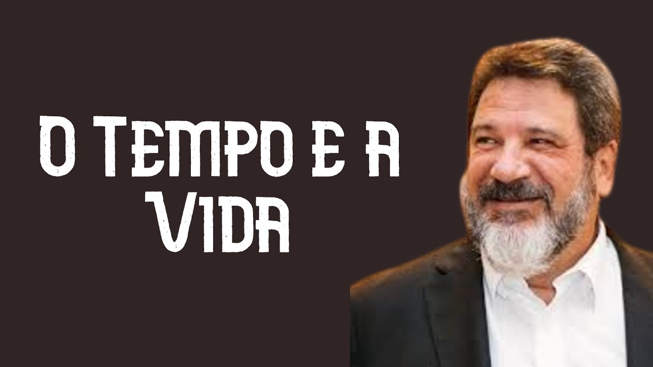 O Tempo e a Vida - Mario Sergio Cortella