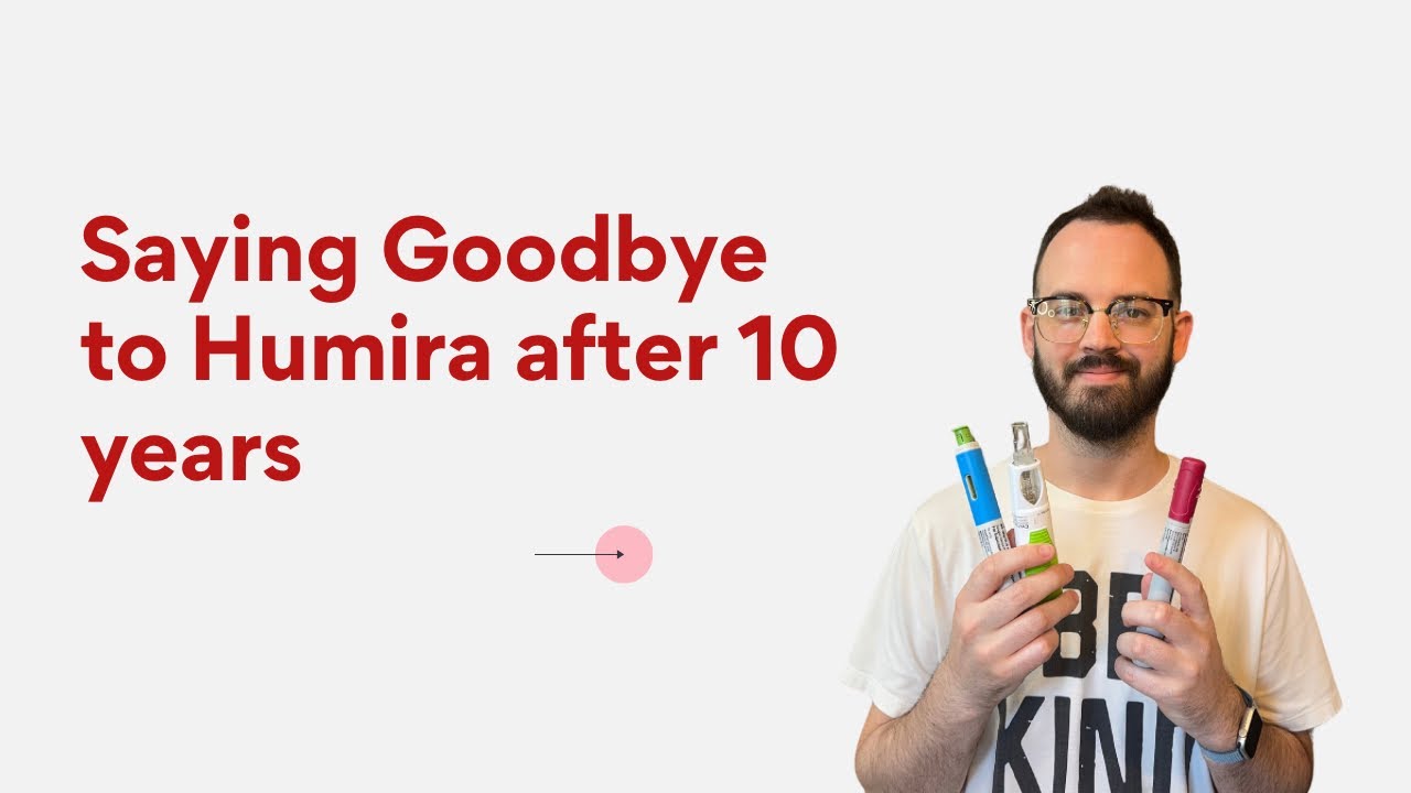 The End of an Era: Saying Goodbye to Humira After 10 Years | IBD