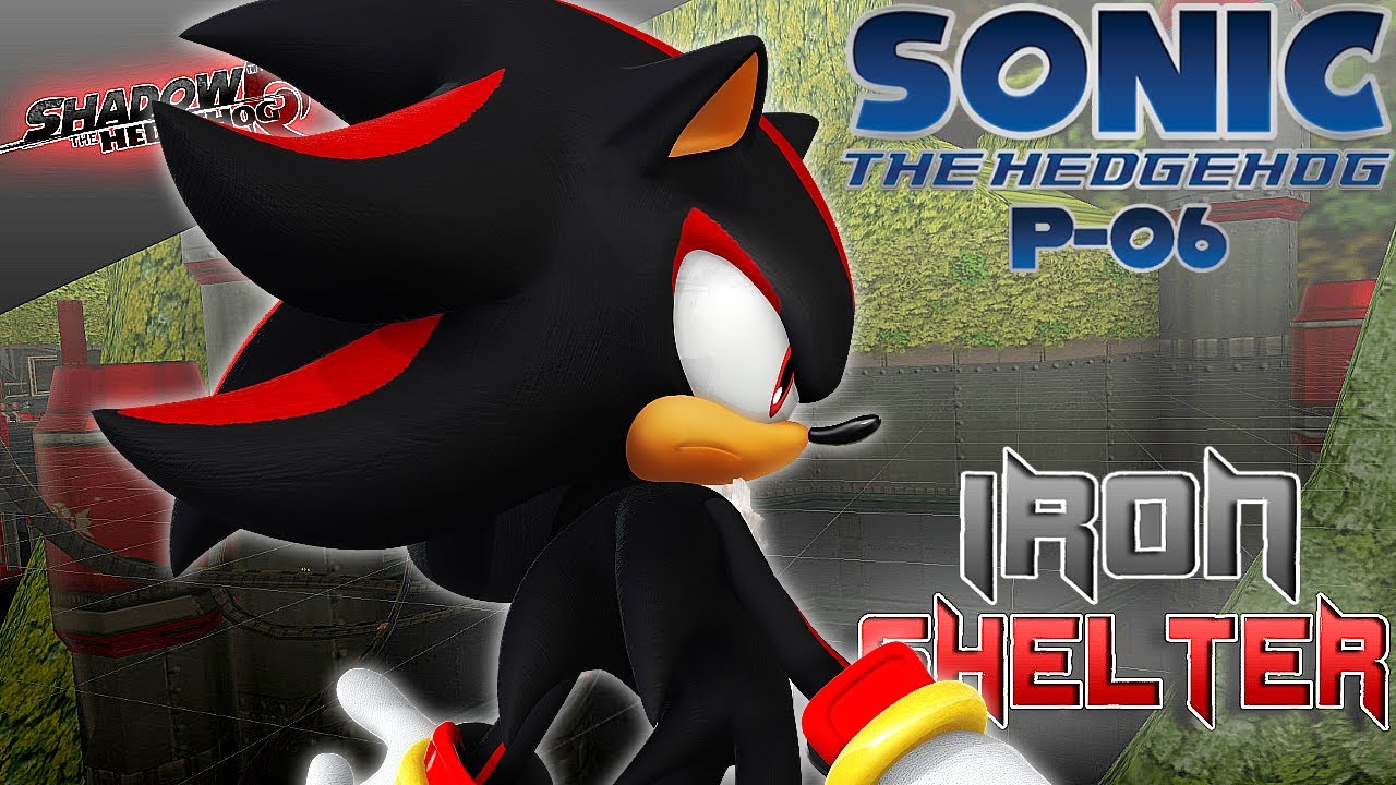 Sonic P-06's BEST Stage Mod!!! (Iron Shelter)