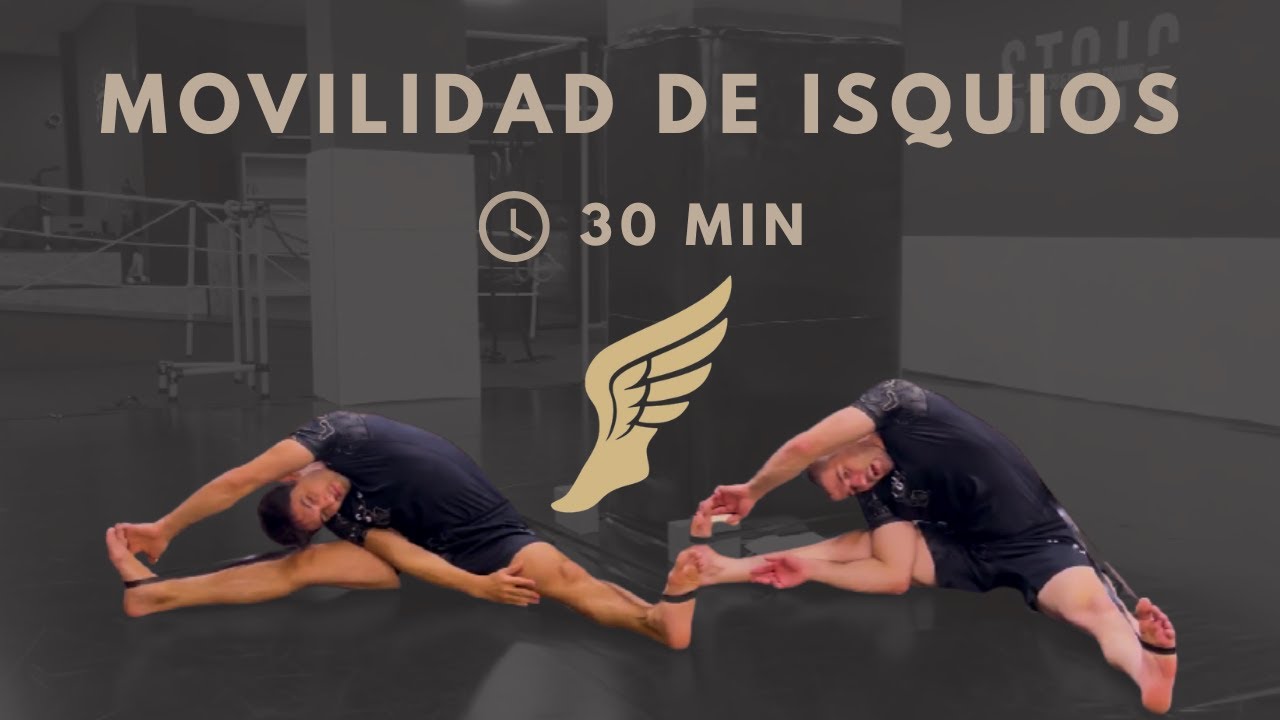 Libera tus Isquios | Rutina de Movilidad en 30 Minutos